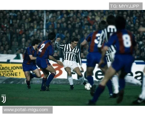 巴萨与尤文图斯阵型对比分析揭示战术博弈的精彩瞬间